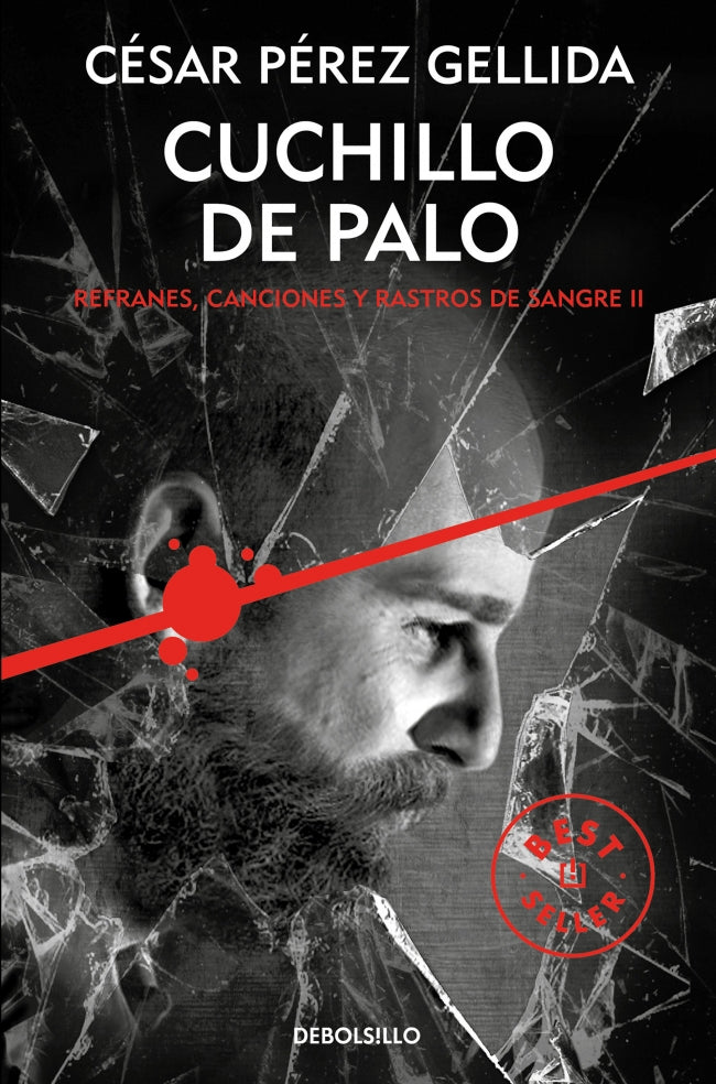 Cuchillo de palo (Refranes, canciones y rastros de sangre 2)