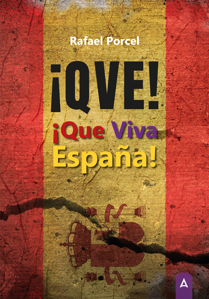 ¡QVE! ¡Que viva España!