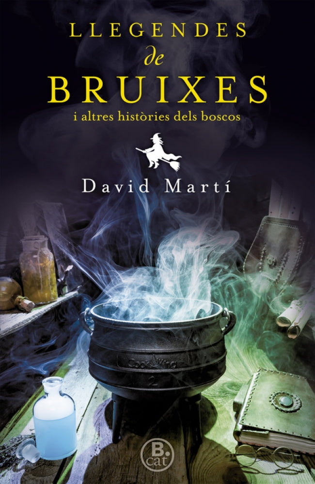 Llegendes de bruixes i altres històries dels nostres boscos