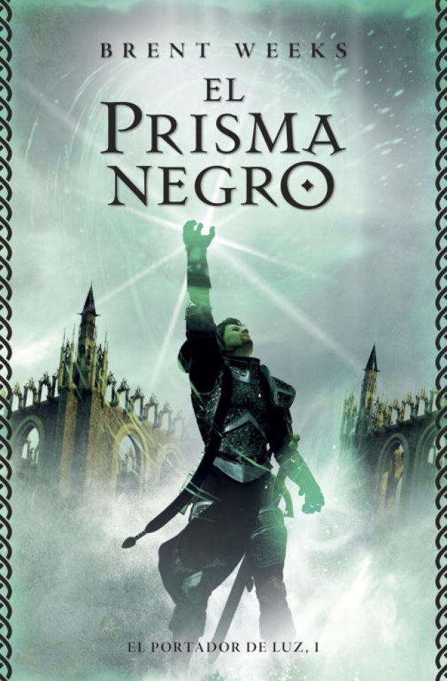 El prisma negro (El Portador de Luz 1)