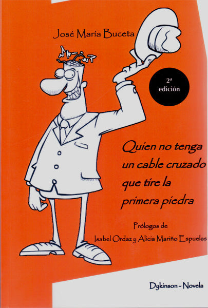 Quien no tenga un cable cruzado que tire la primera piedra