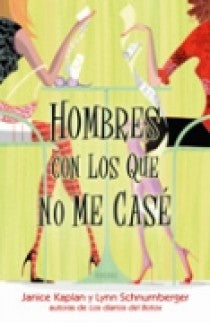 LOS HOMBRES CON LOS QUE NO ME CASE