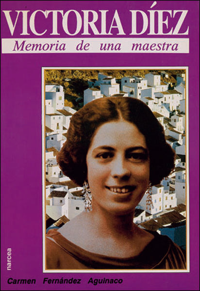 Victoria Díez, memoria de una maestra