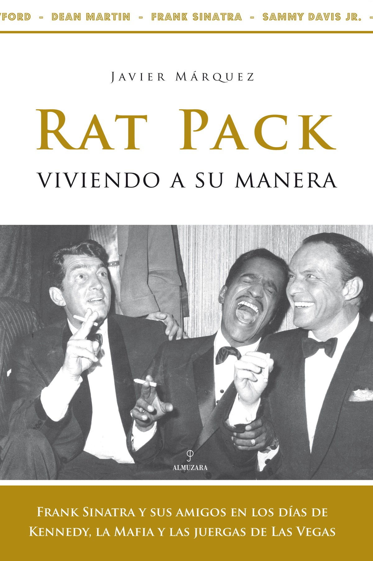 Rat Pack, viviendo a su manera