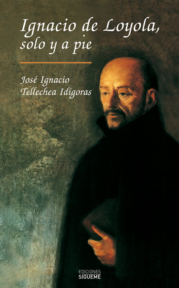 Ignacio de Loyola, solo y a pie