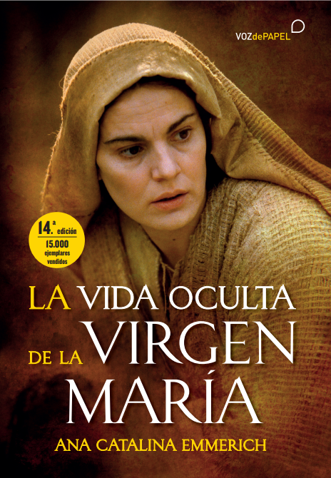 LA VIDA OCULTA DE LA VIRGEN MARÍA