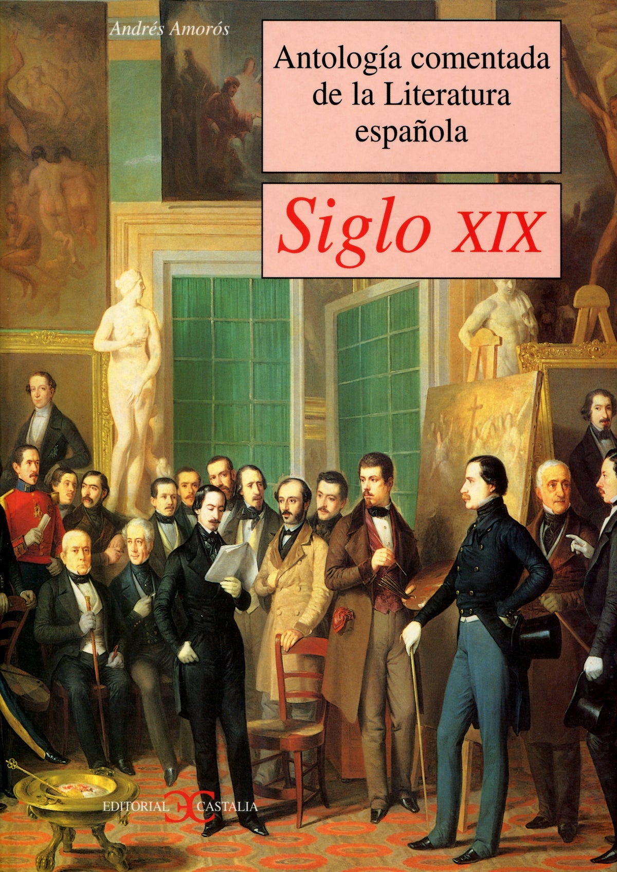 Antología comentada de la Literatura española del siglo XIX                     .