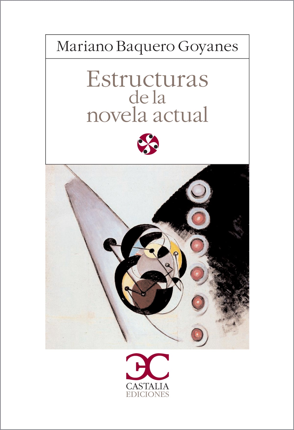 Estructuras de la novela actual                                                 .