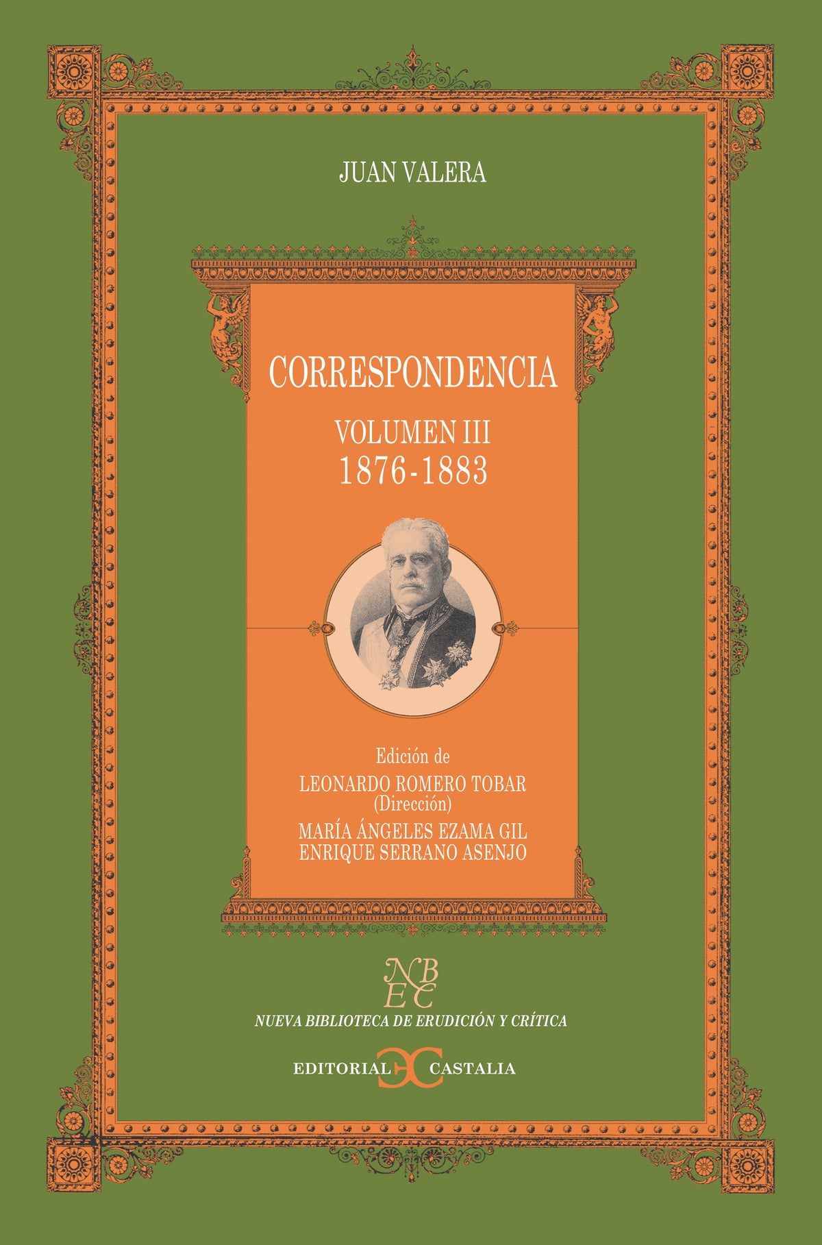 Correspondencia. Volumen III (1876-1883)                                        .