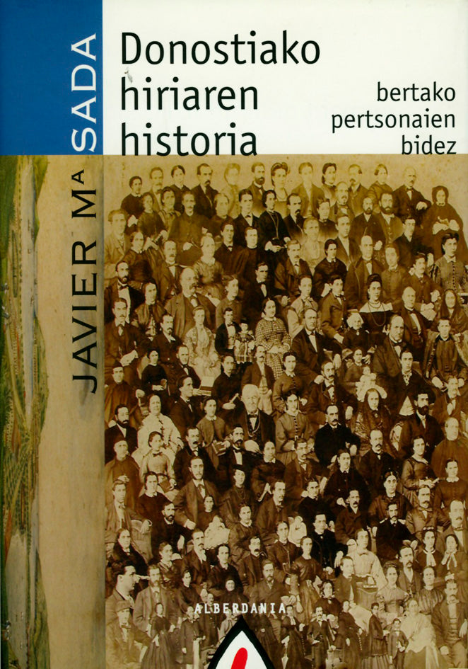 Donostiako hiriaren historia bere pertsonaien bidez