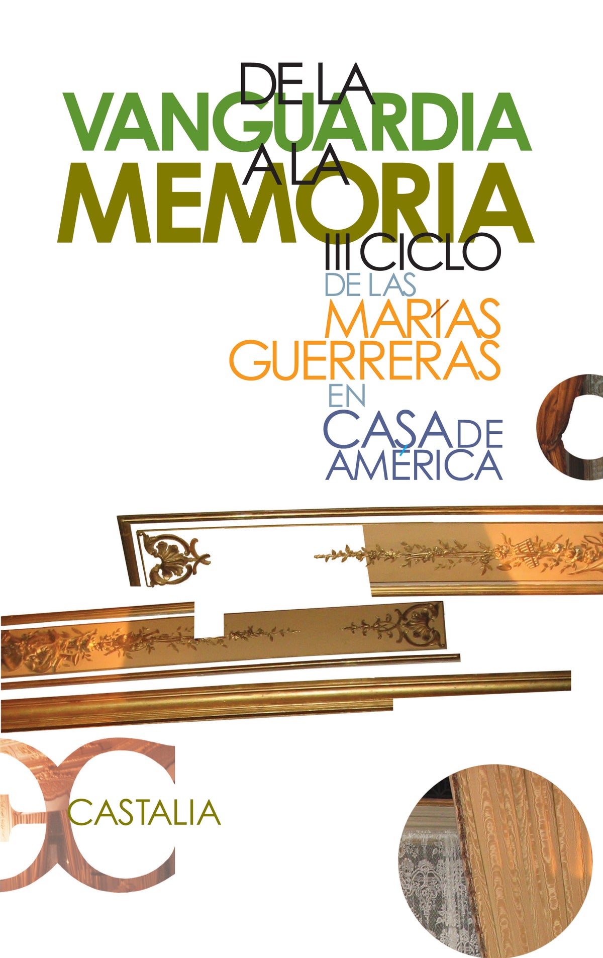 De la vanguardia a la memoria. III ciclo de las Marías Guerreras en Cas