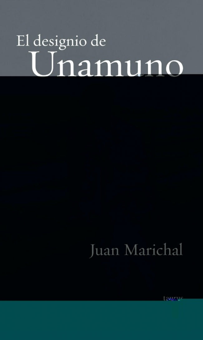 El designio de Unamuno