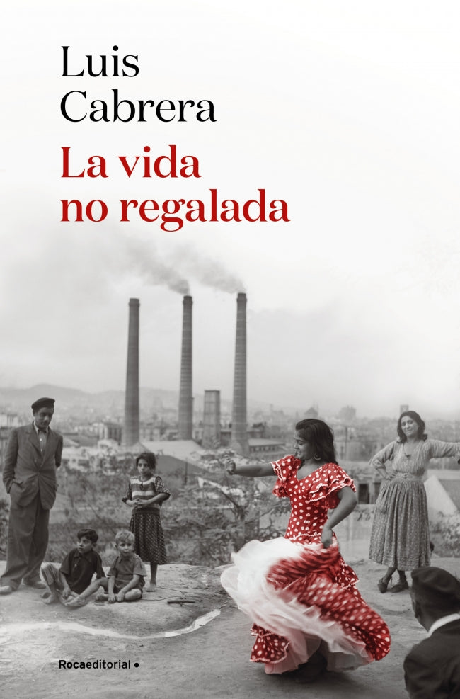 La vida no regalada