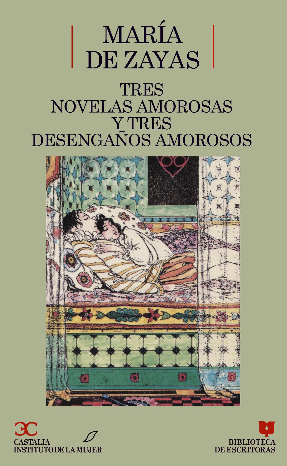 Tres novelas amorosas y tres desengaños amorosos                                .