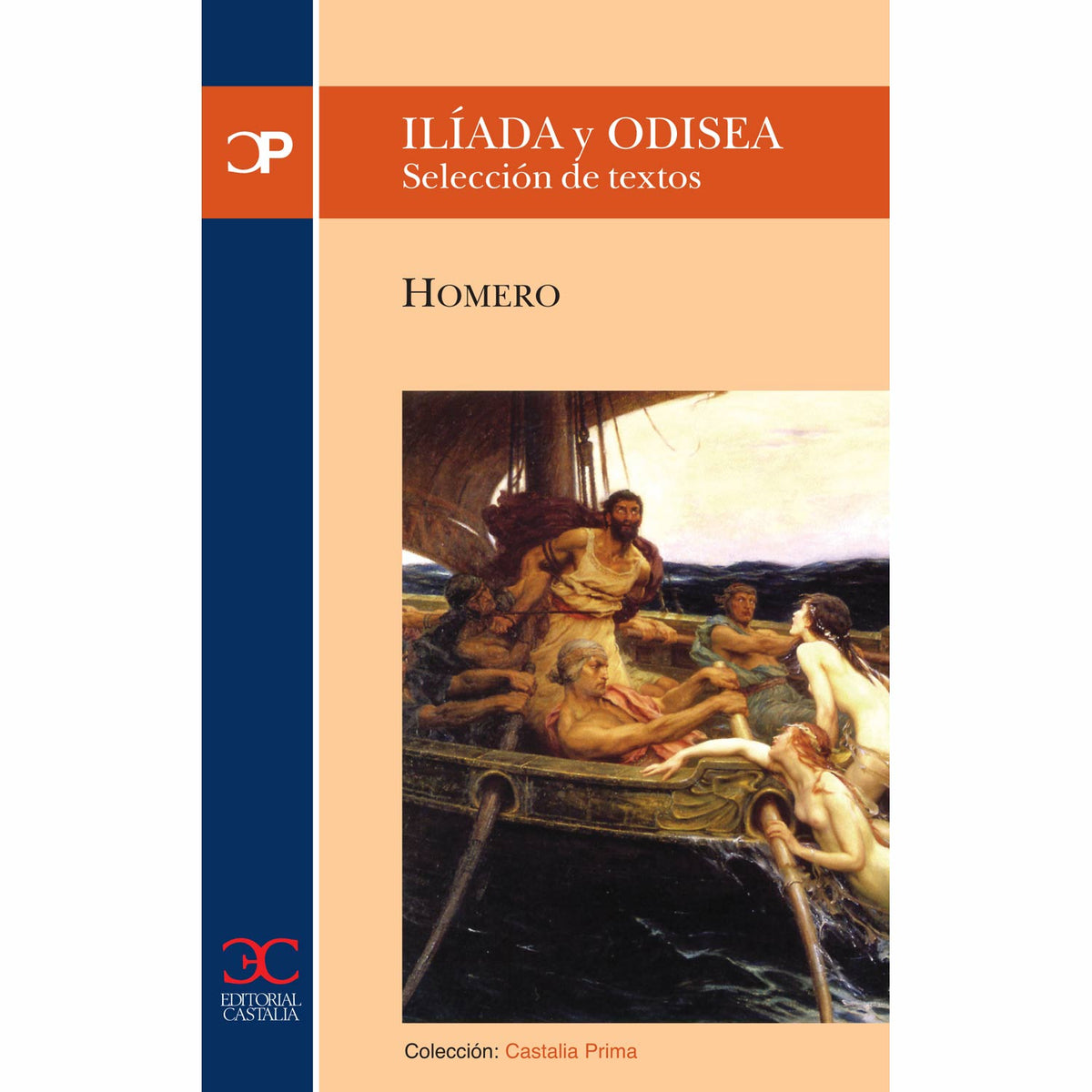 Iliada y Odisea (Selección de textos)