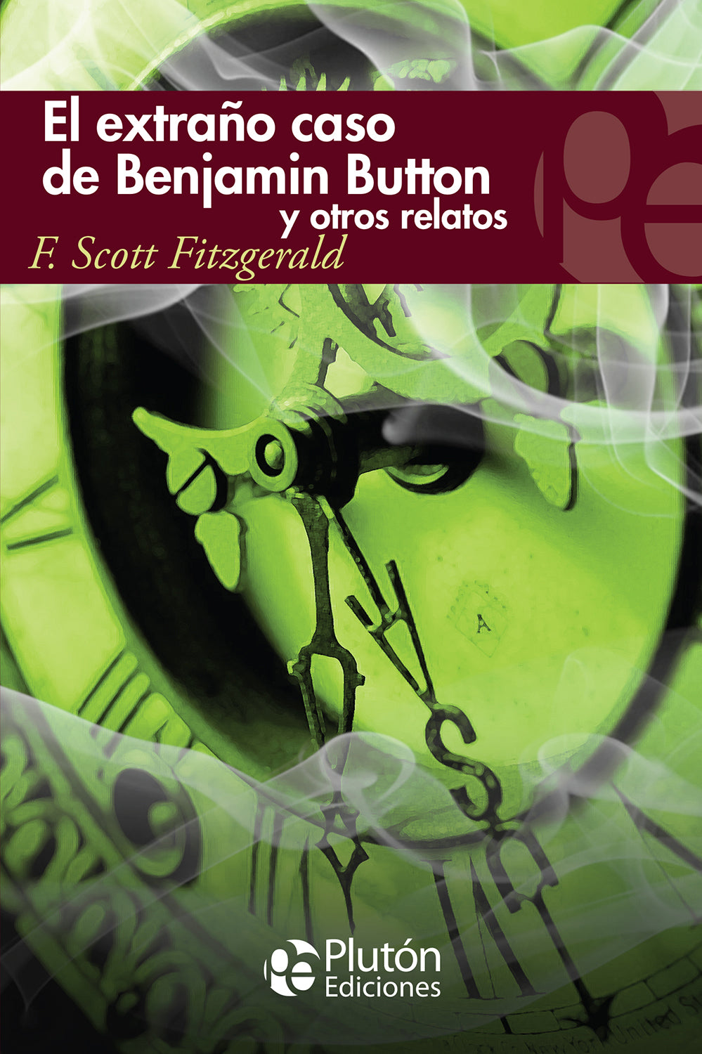 El extraño caso de Benjamin Button y otros relatos