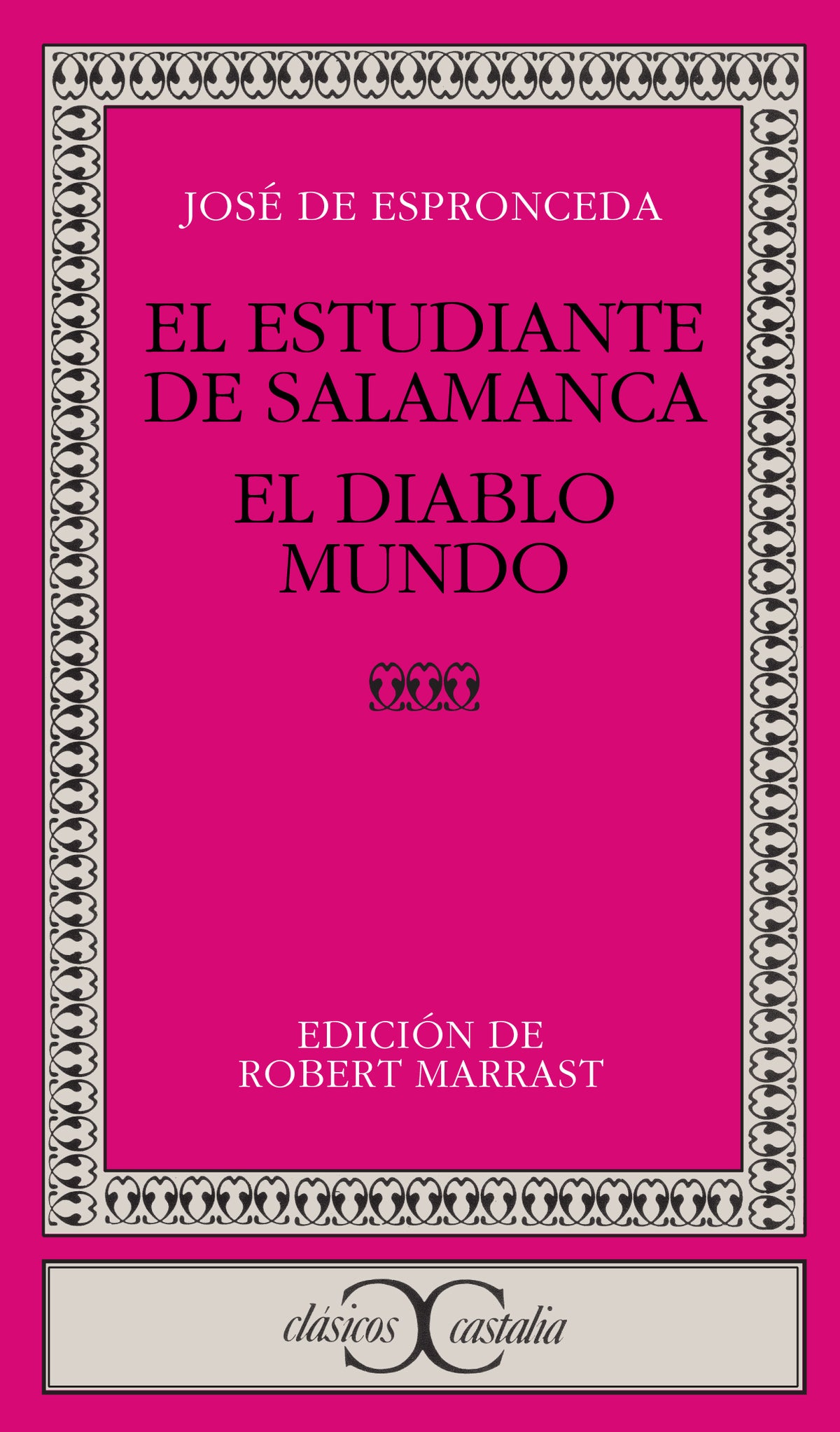 El estudiante de Salamanca. El diablo mundo                                     .