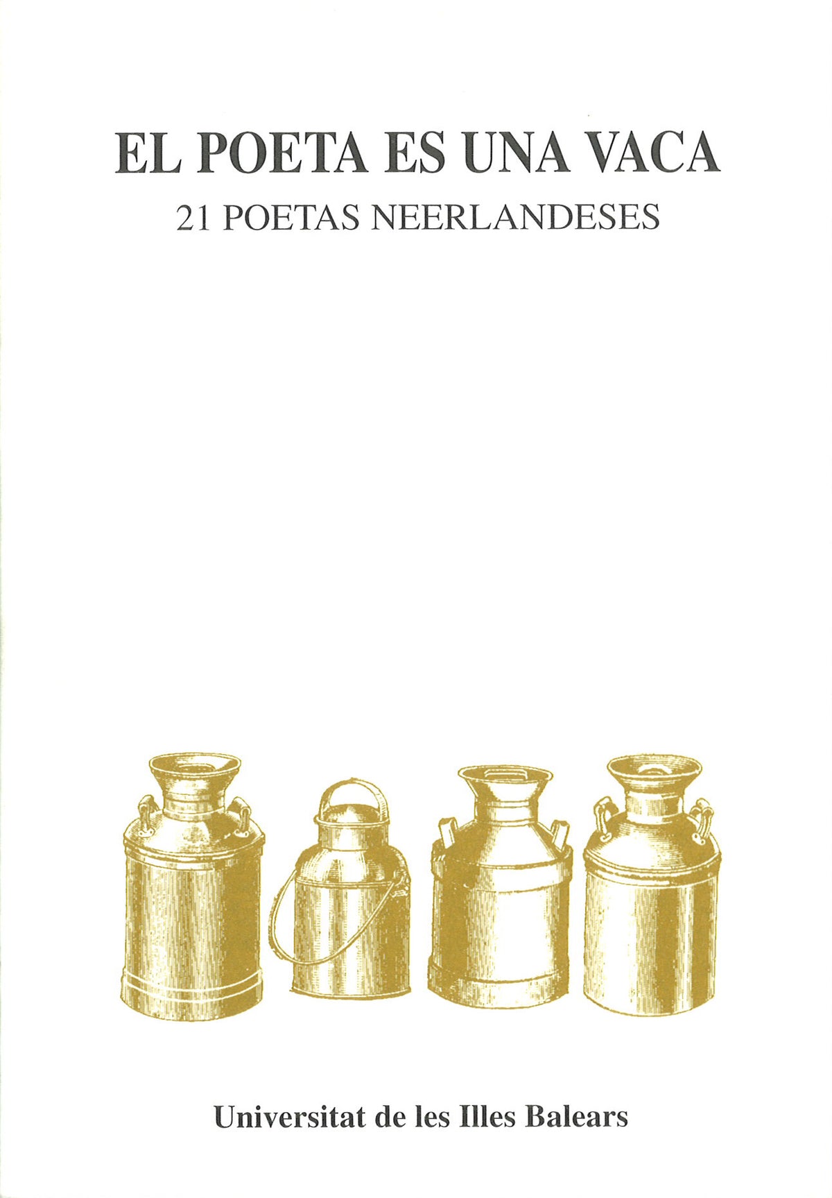 El poeta es una vaca 21 poetas