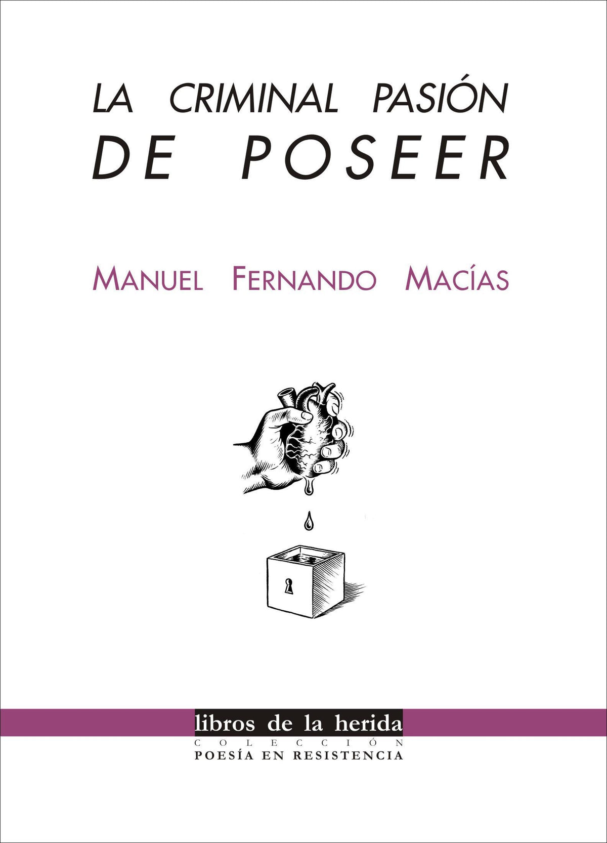La criminal pasión de poseer