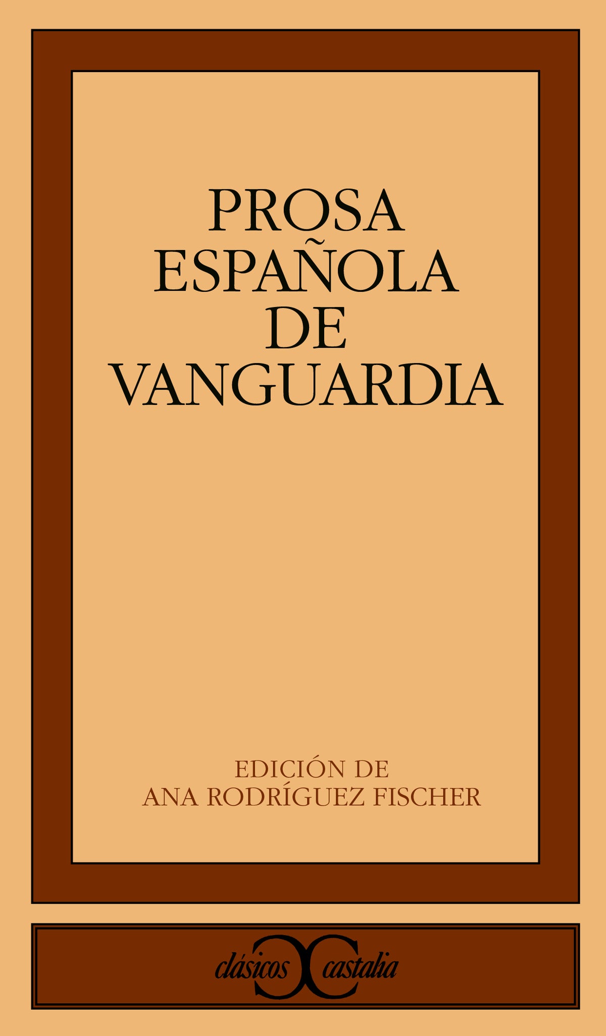 Prosa española de vanguardia                                                    .