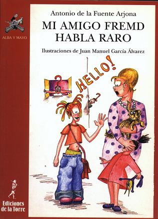 Mi amigo Fremd habla raro