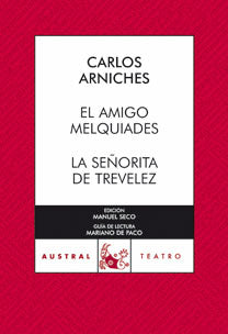 El amigo Melquiades / La señorita de Trevélez