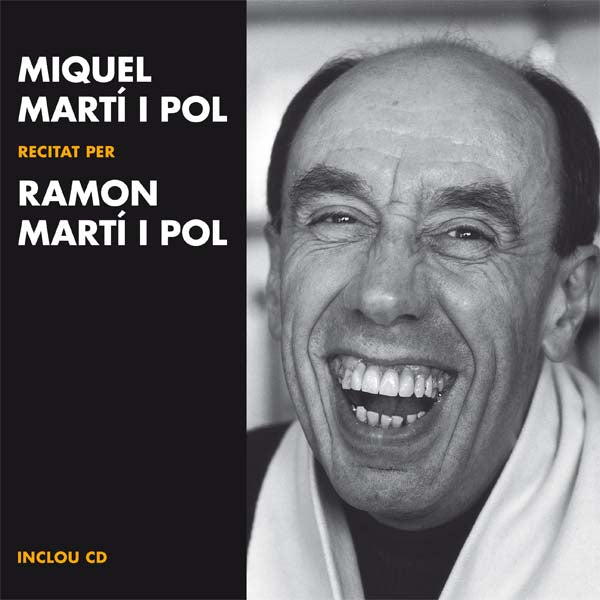 Miquel Martí i Pol recitat per Ramon Martí i Pol