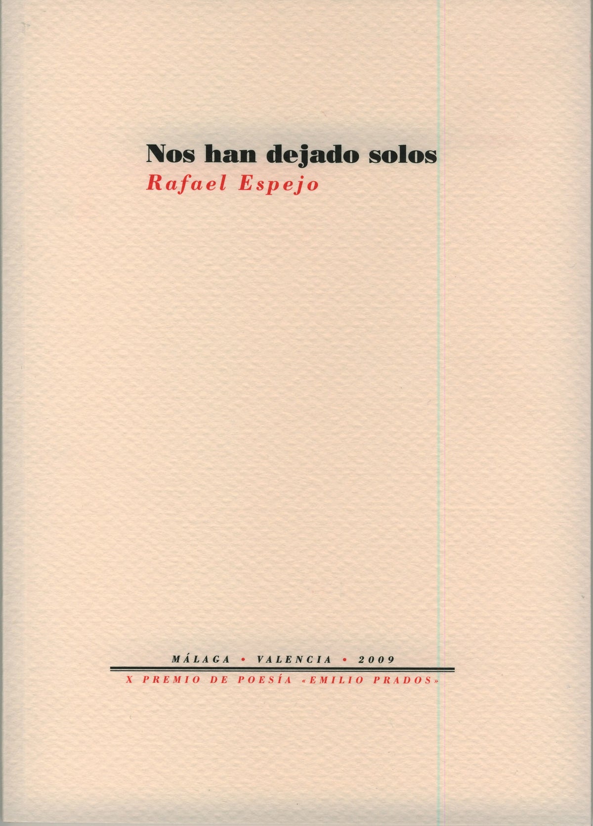 Nos han dejado solos