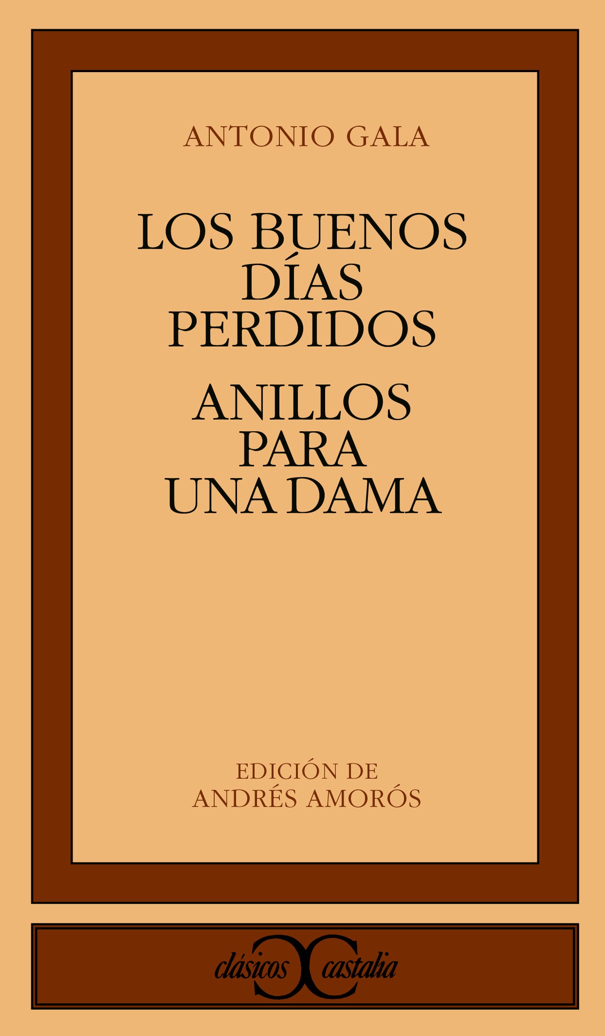 Los buenos días perdidos. Anillos para una dama                                 .