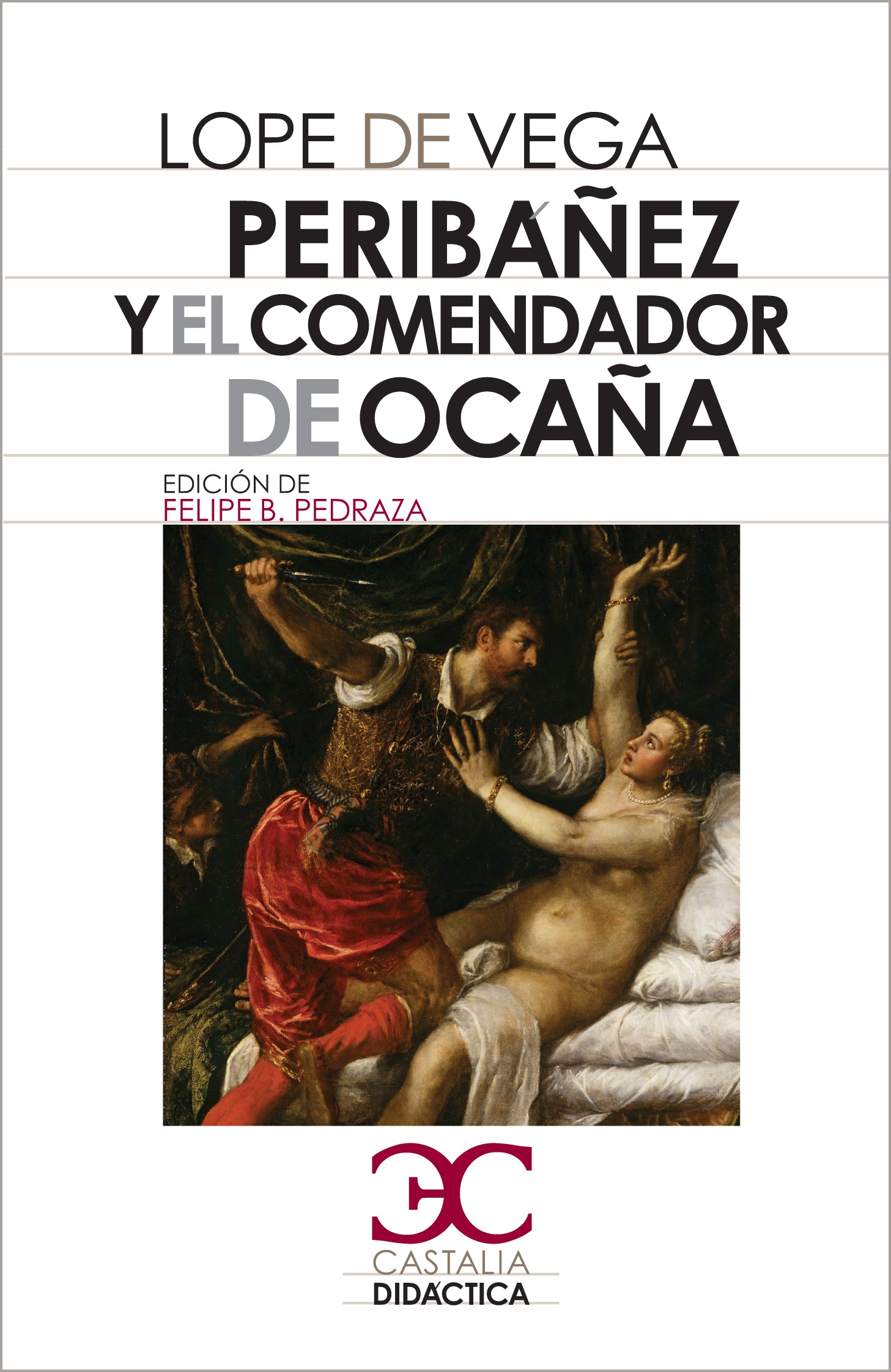Peribáñez y el Comendador de Ocaña                                              .