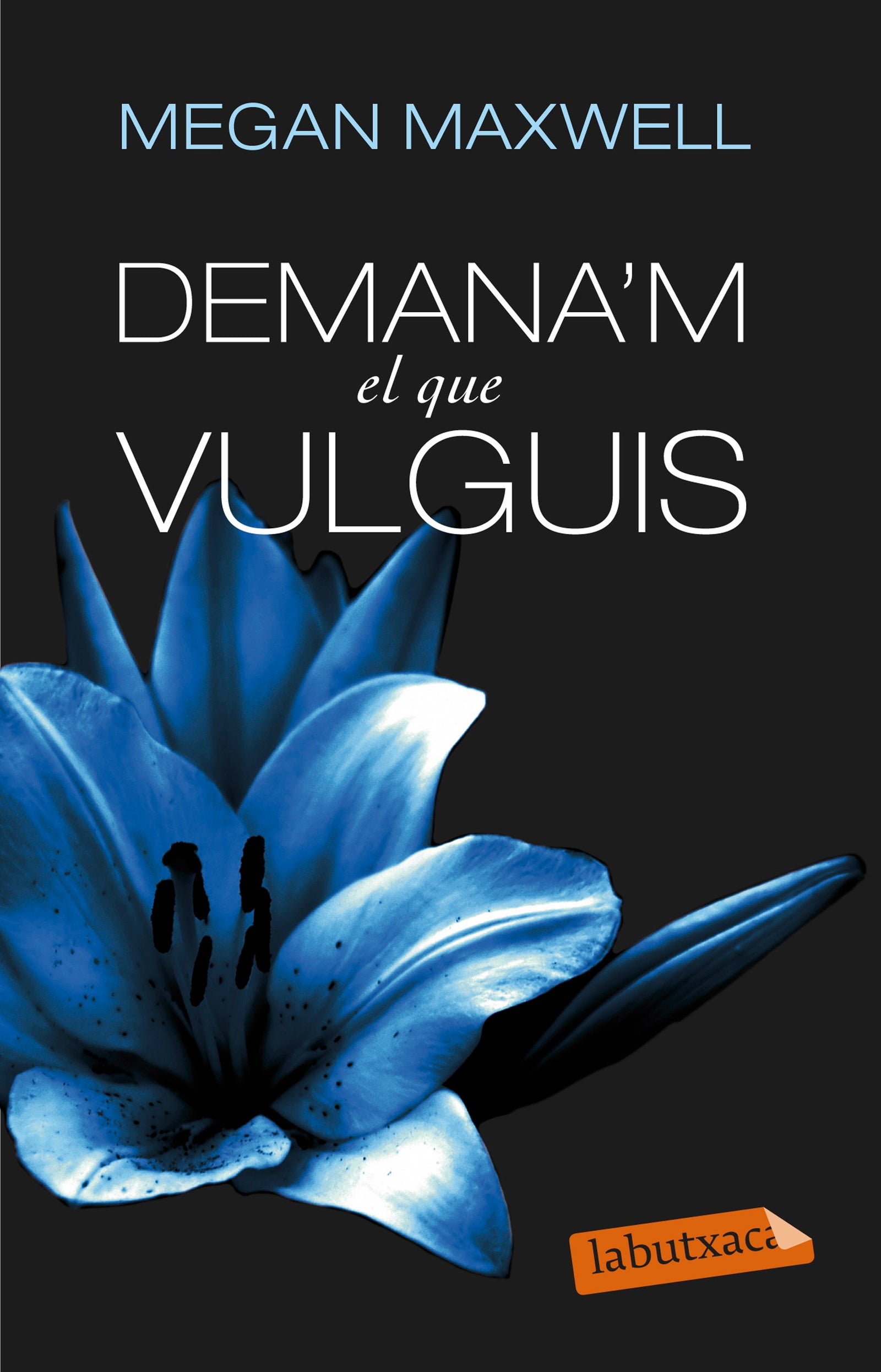 Demana'm el que vulguis