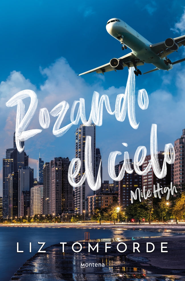 Rozando el cielo (Mile High) (Windy City 1)