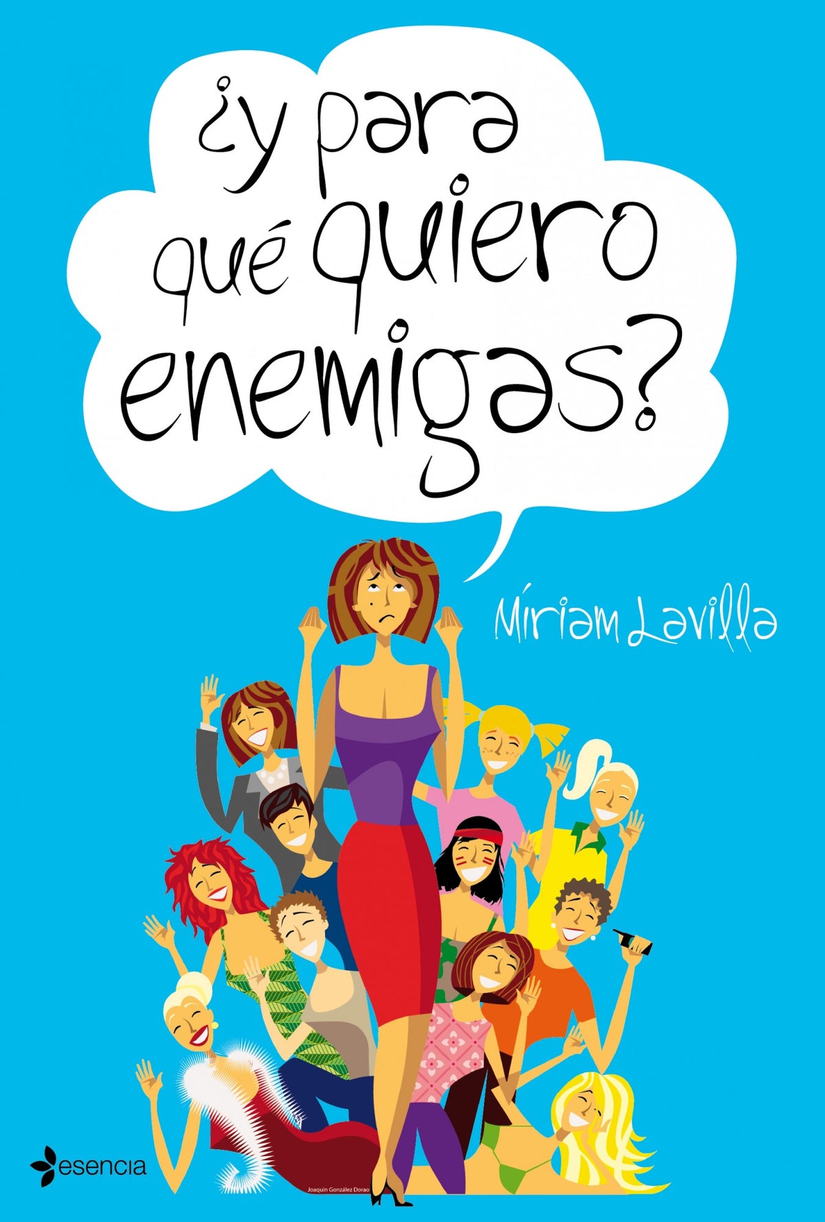 ¿Y para qué quiero enemigas?