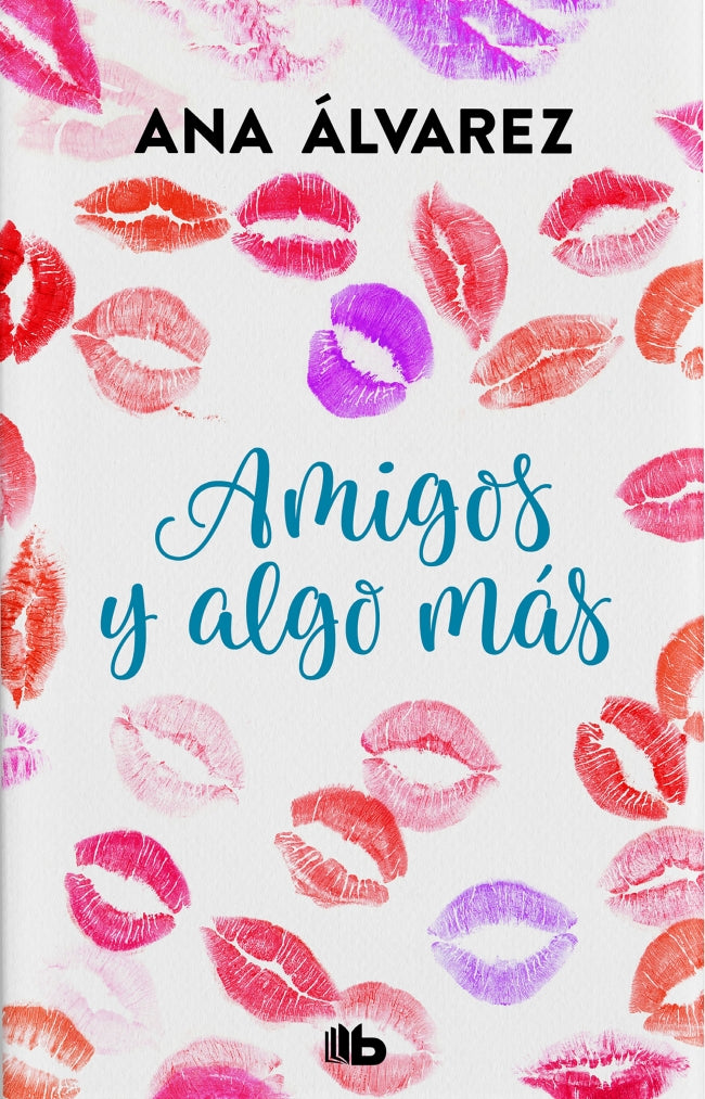 Amigos y algo más (Serie Amigos 3)