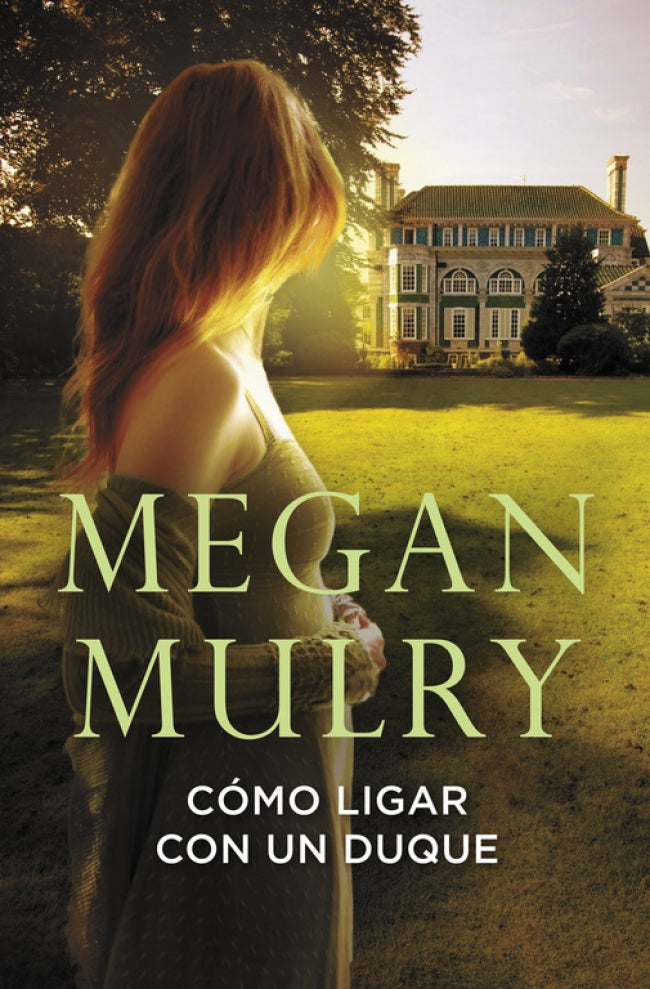 Cómo ligar con un duque (Amantes reales 1)
