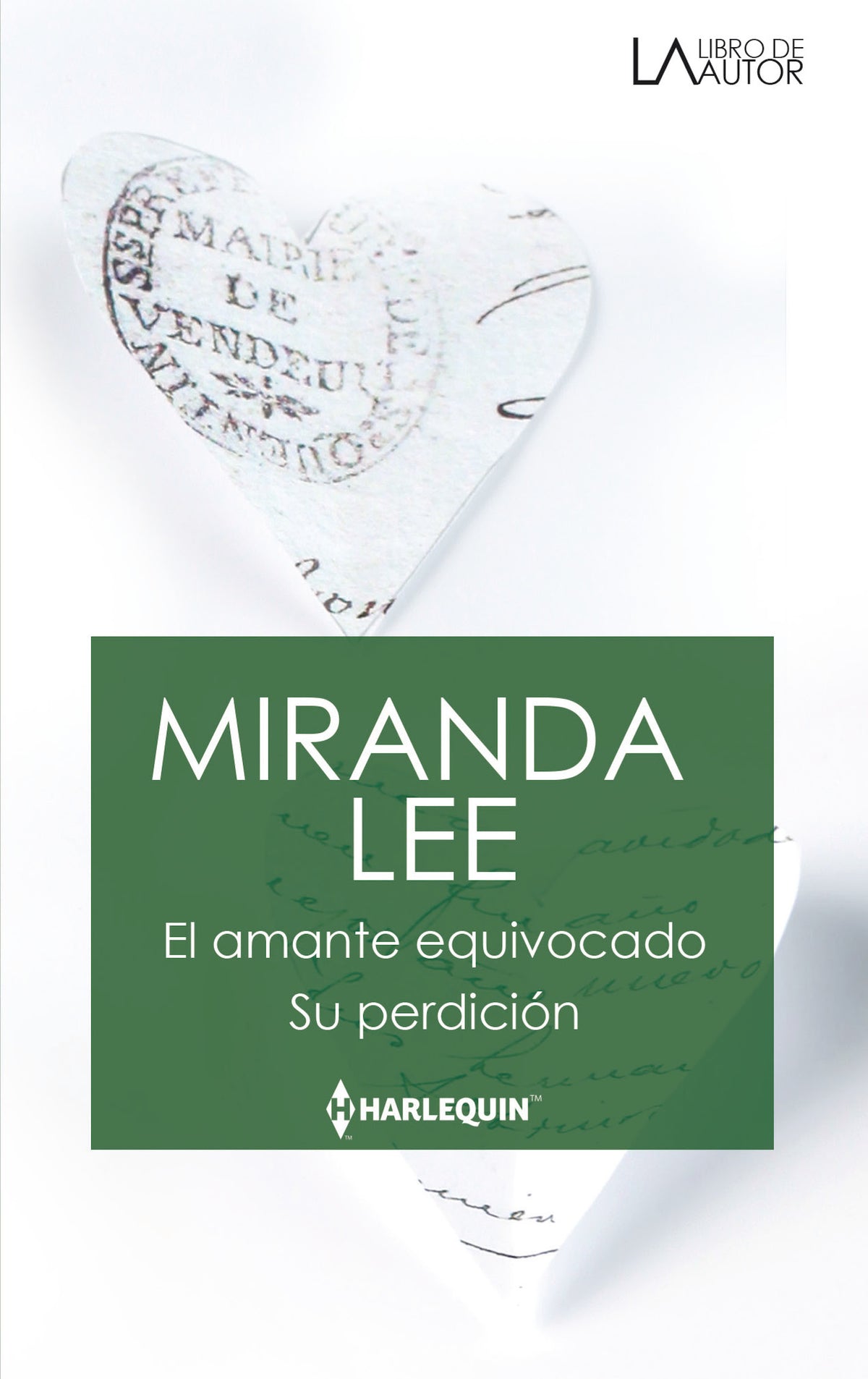 El amante equivocado; Su perdición