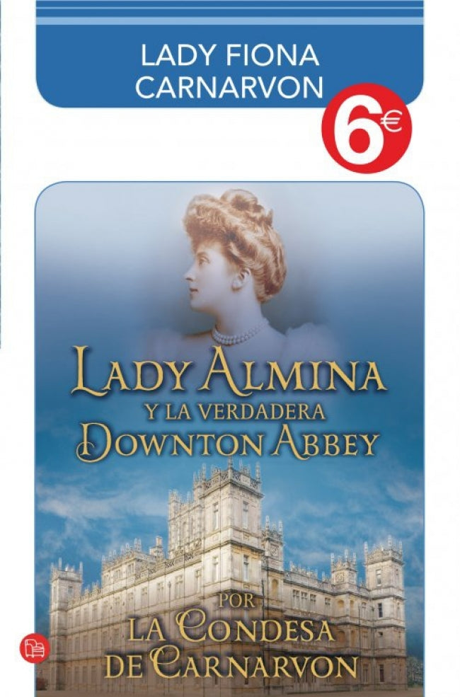 Lady Almina y la verdadera Downton Abbey