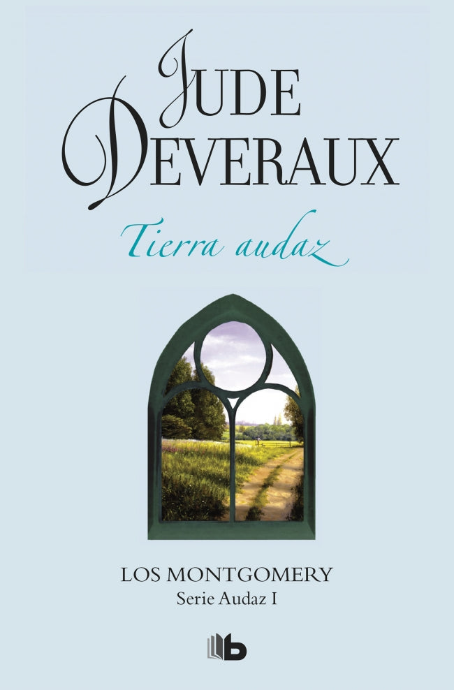 Tierra audaz (La saga Montgomery 3)