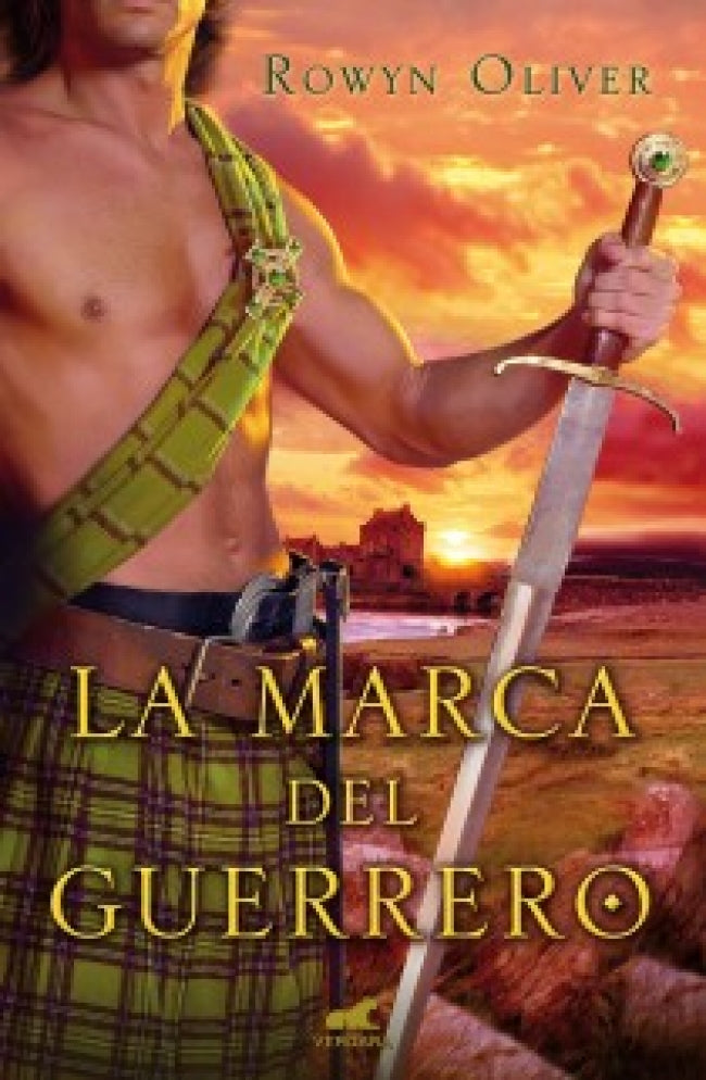 La marca del guerrero (Premio Vergara - El Rincón de la Novela Romántica 2013)