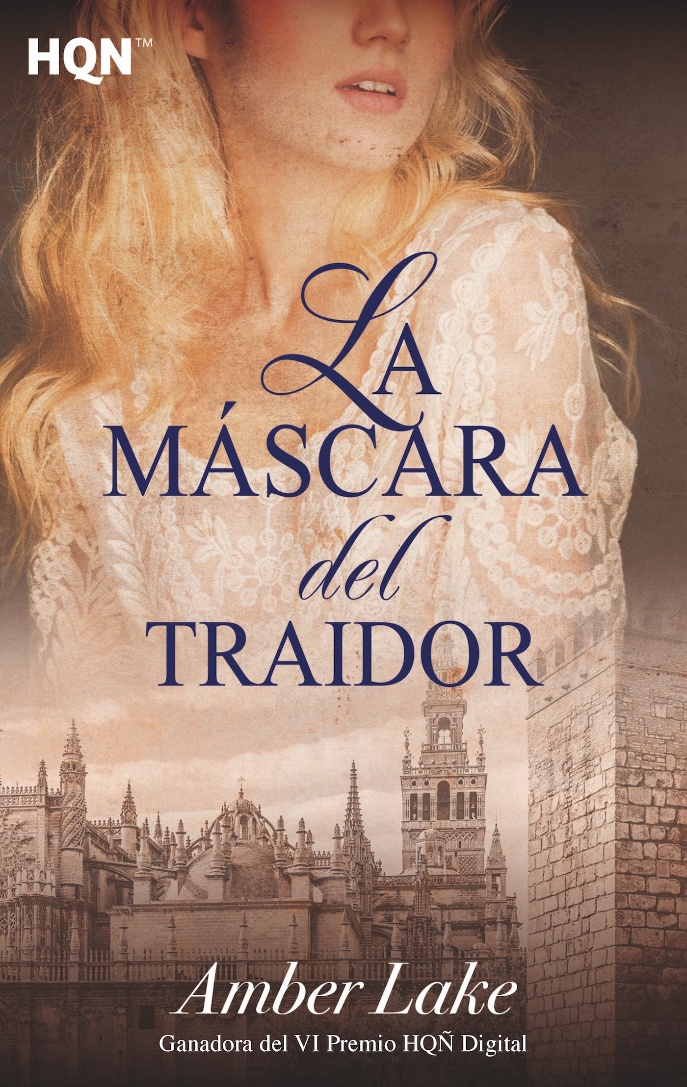 La máscara del traidor (Ganadora VI Premio Internacional HQÑ)