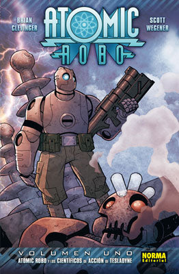 ATOMIC ROBO 1.  ATOMIC ROBO Y LOS CIENTÍFICOS DE ACCIÓN DE TESLADYNE
