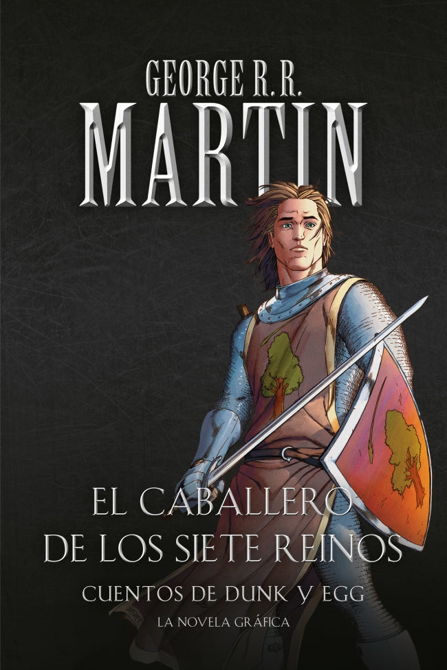 Cuentos de Dunk y Egg: El caballero de los Siete Reinos (la novela gráfica)