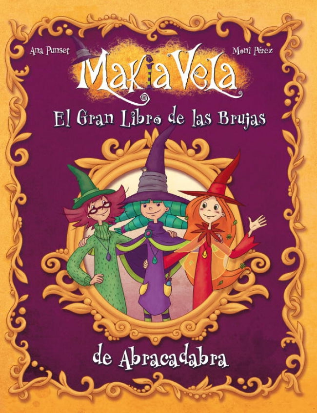 El gran libro de las brujas de Abracadabra (Serie Makia Vela)