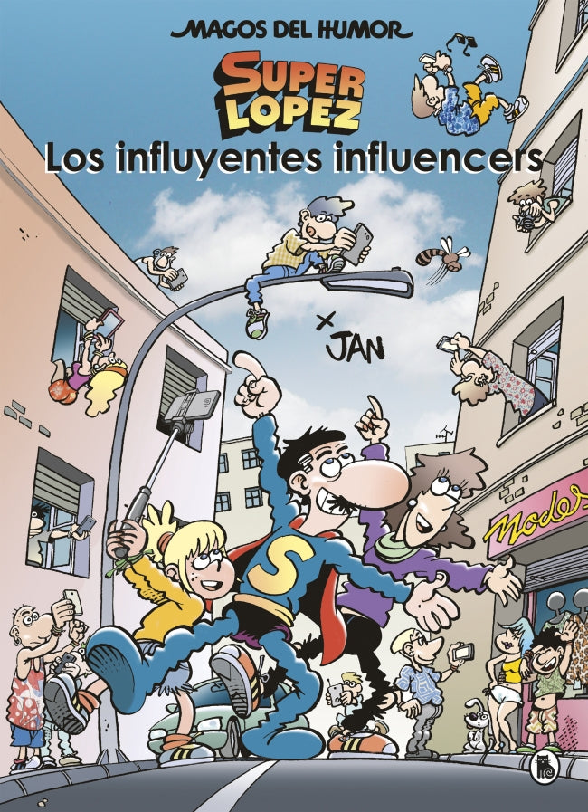 Superlópez. Los influyentes influencers (Magos del Humor 207)