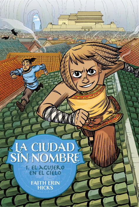 La Ciudad Sin Nombre 1. El agujero en el cielo