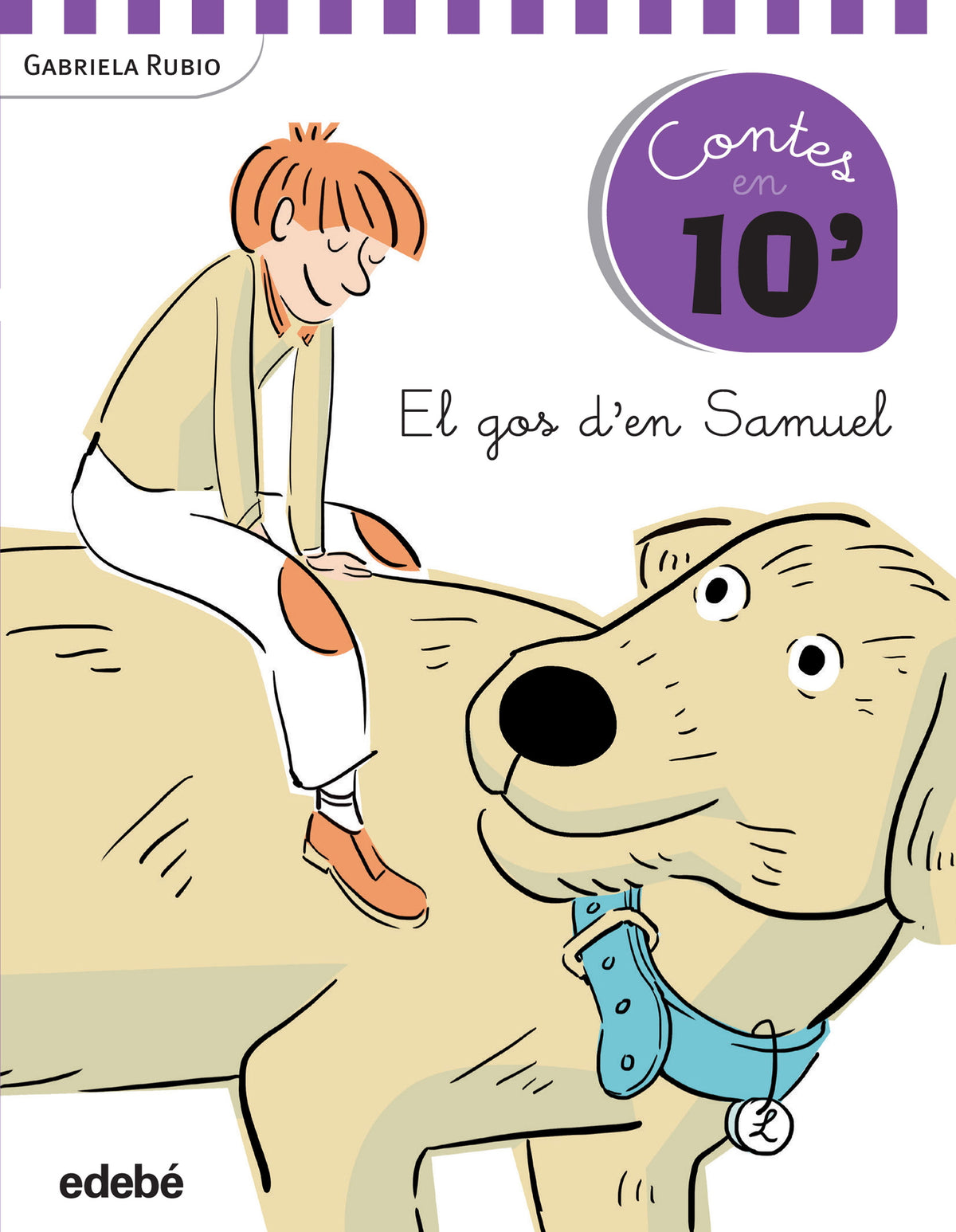 Cuentos en 10 minutos: EL GOS D’EN SAMUEL