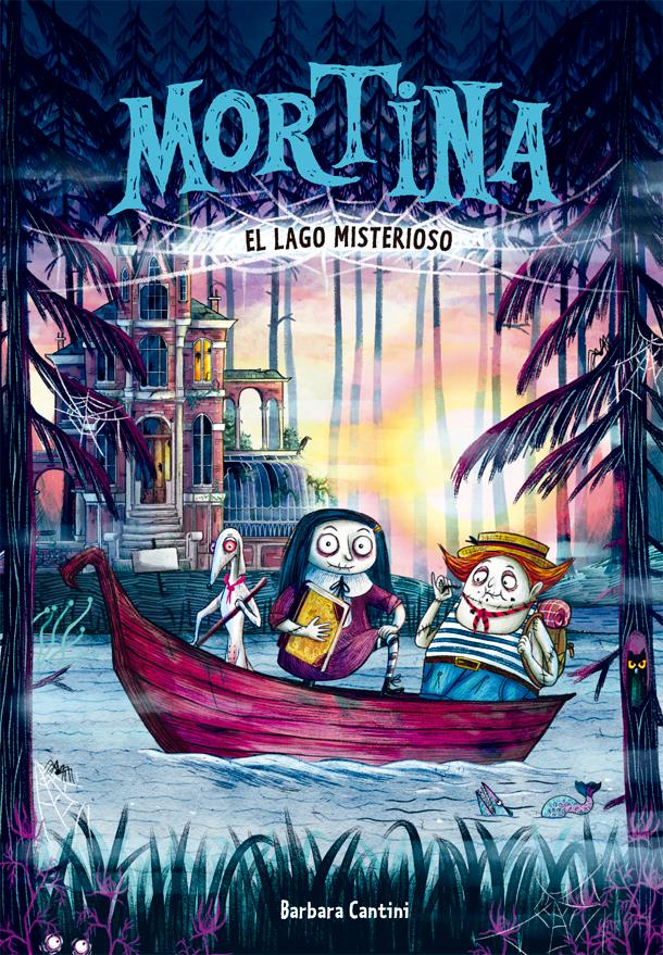 Mortina 4. El lago misterioso