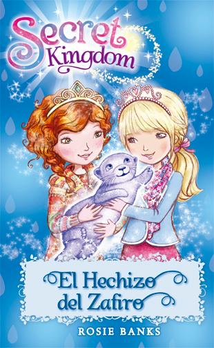 Secret Kingdom 24. El Hechizo del Zafiro