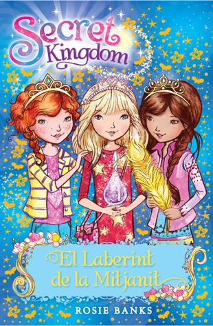 Secret Kingdom 12. El Laberint de la Mitjanit