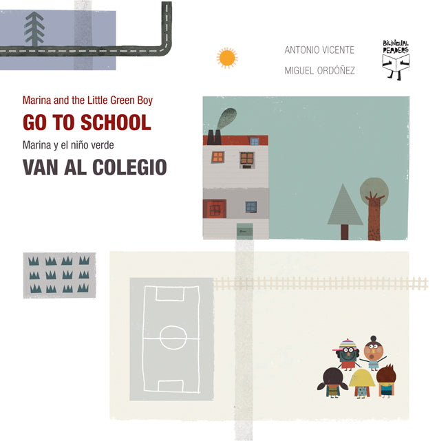 Marina y el niño verde van al colegio/Marina and the Little Green Boy Go to School